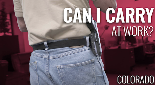 Concealed Carry at work Colorado