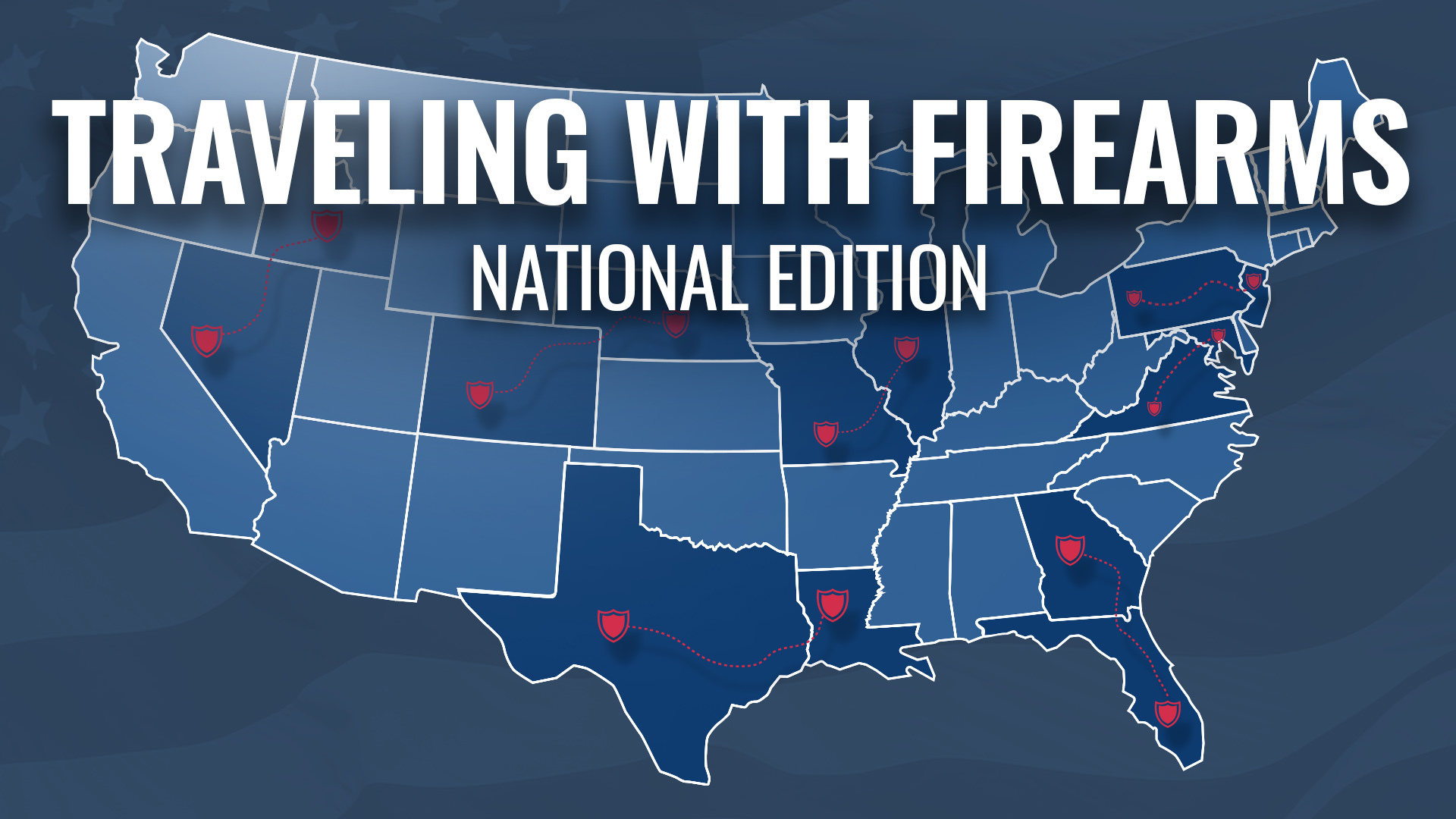 Traveling with Firearms: National Edition 6 Traveling with Firearms
