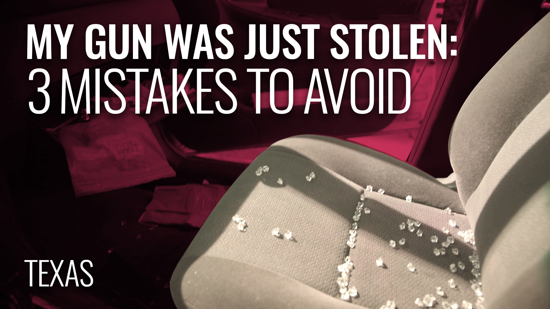 My Gun Was Just Stolen: 3 Mistakes to Avoid in Texas 4