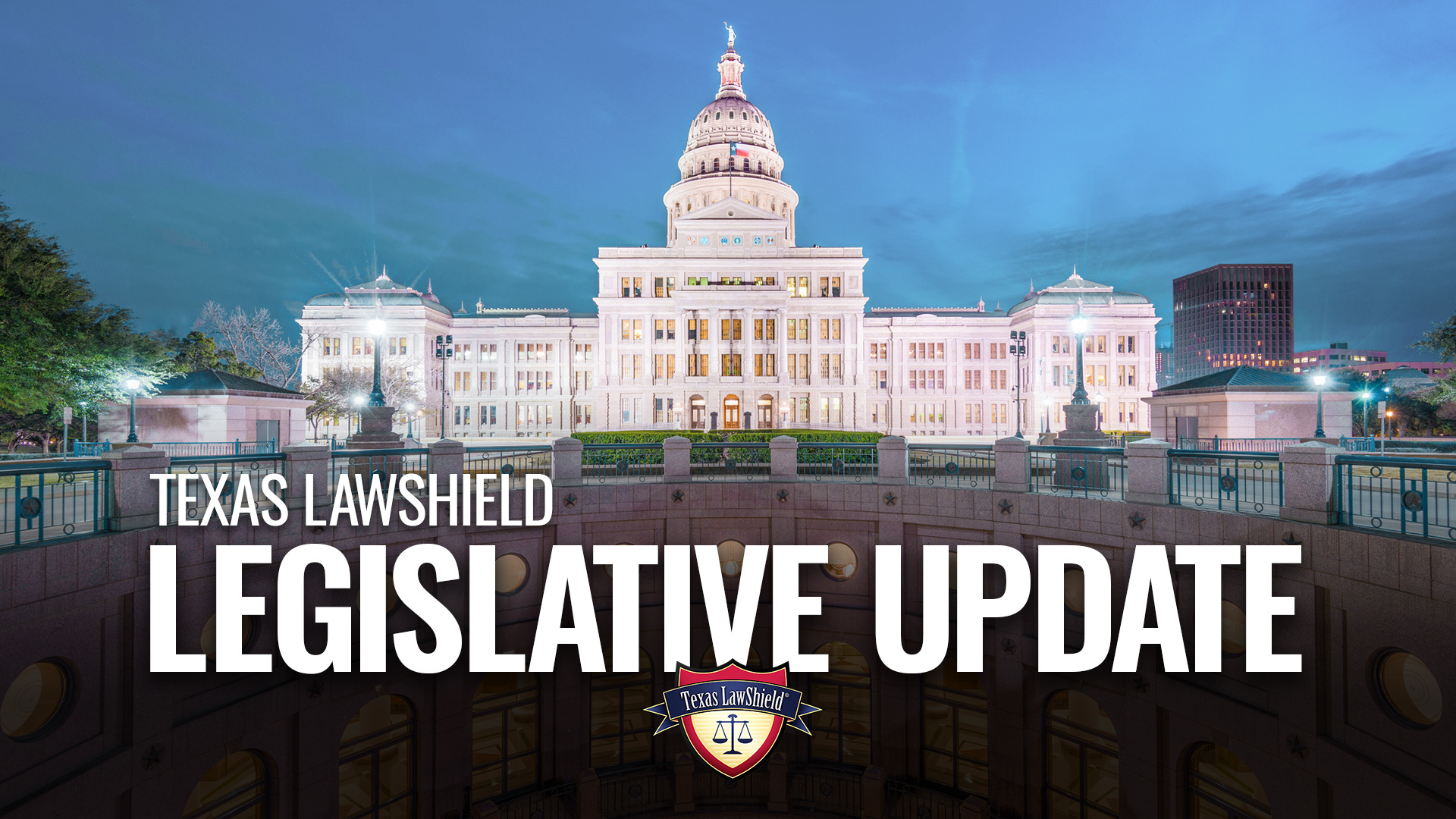 U.S. & Texas LawShield Legislative Update Important Changes to Texas