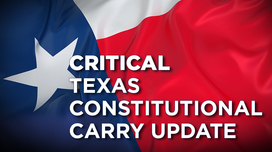 TX-Con-Carry-950 Critical Texas Constitutional Carry Update, Texas Flag